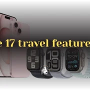 iPhone 17 travel features 2025