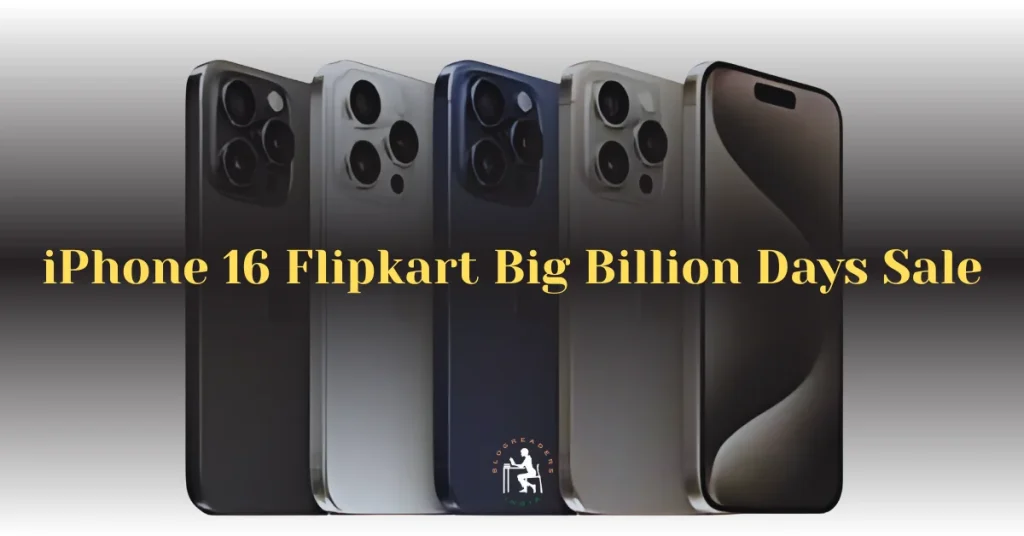 iPhone 16 Flipkart Big Billion Days Sale