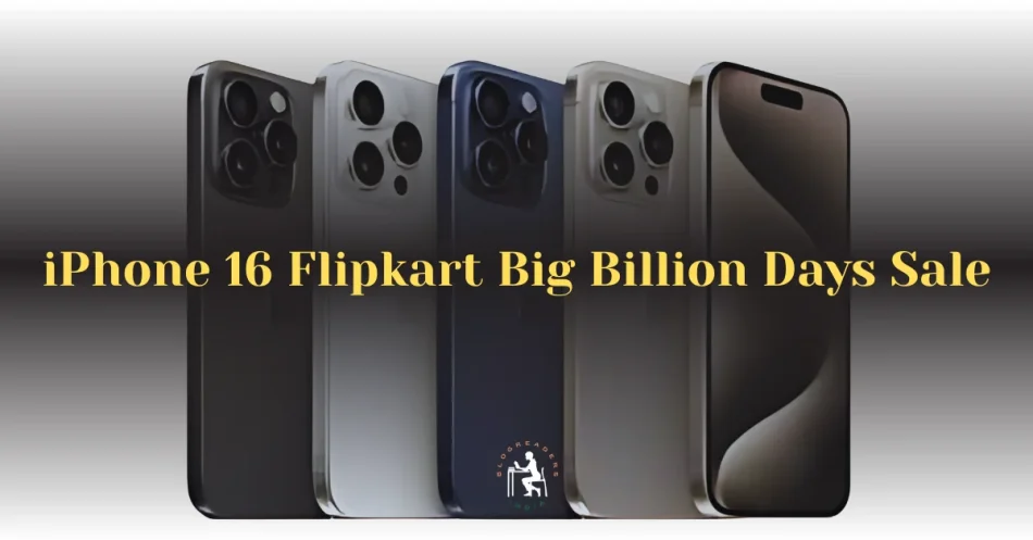 iPhone 16 Flipkart Big Billion Days Sale
