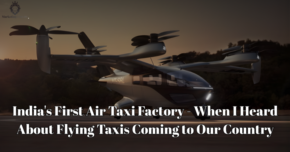 India first air taxi Sky Factory