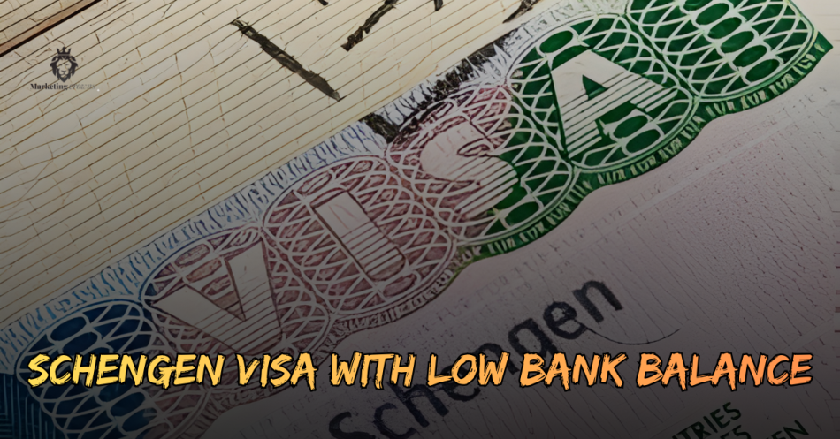 Schengen visa with low bank balance