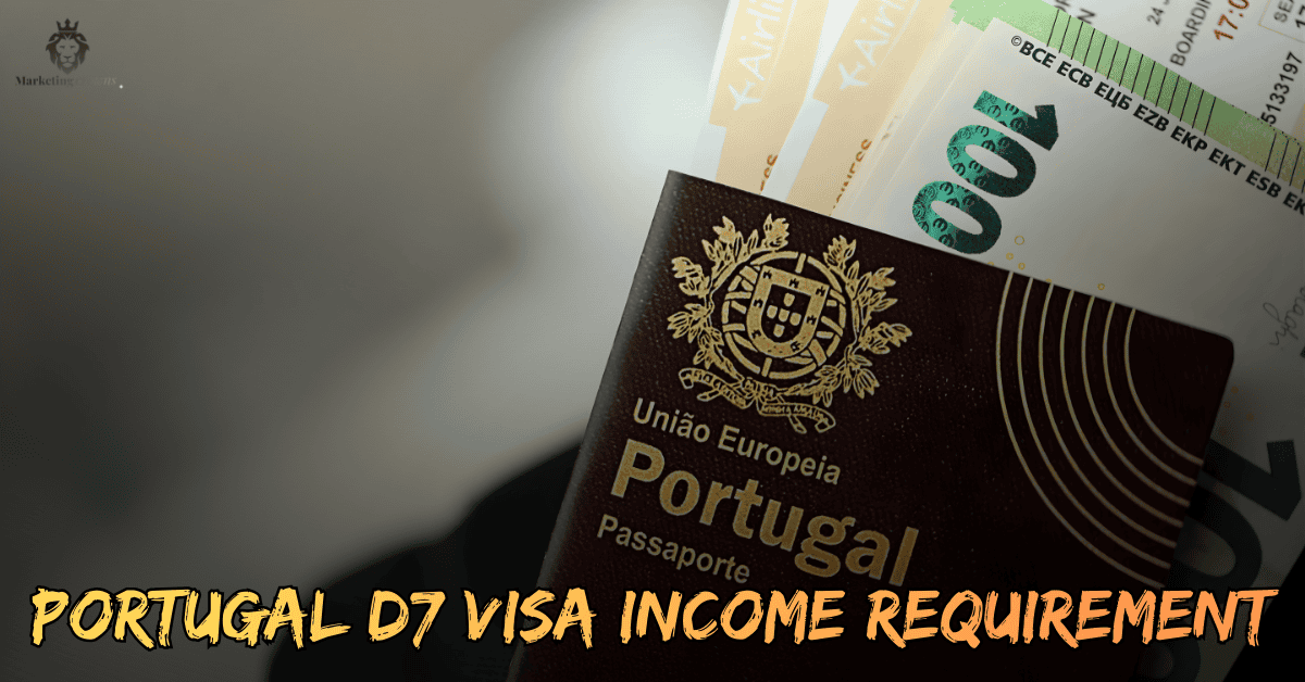 Portugal D7 Visa Income Requirement: Ultimate Guide 2025