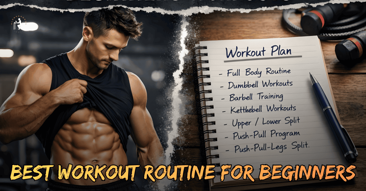 Best Workout Routine for Beginners (Home & Gym)